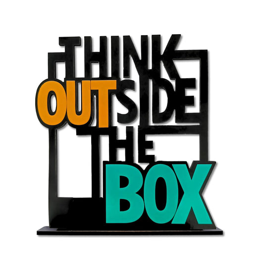 THINK OUTSIDE THE BOX - Motivational Desk Quote