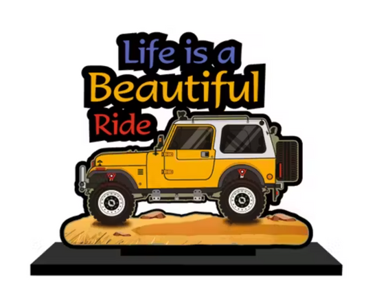 LIFE IS A BEAUTIFUL RIDE - Desk Quote